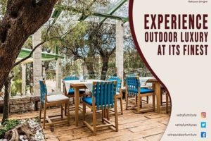 Vetra launches a luxurious treat for your outdoor spaces Outdoor Furniture range to adorn your Garden Transform Your Outdoors