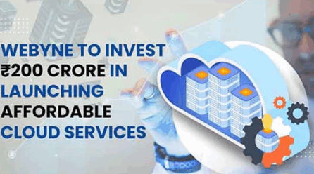 Webyne to Invest Rs200 Crore in Launching Affordable Cloud Services