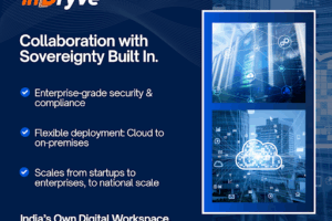 Indryve Champions Digital Sovereignty for India: A Secure Collaboration Suite for Critical Missions