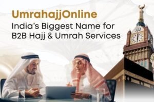 India’s Biggest Name for B2B Hajj & Umrah Services | UmrahajjOnline